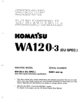 Komatsu WA120-3 (EU SPEC.) Wheel Loader Service Repair Workshop Manual (SN: 53001 and up )