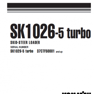 KOMATSU SK1026-5 TURBO Skid Steer Loader Workshop Manual