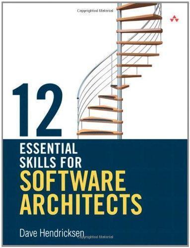 12 Essential Skills For Software Architects 1st Edition
