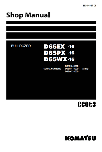 Komatsu D65EX-16, D65PX-16, D65WX-16 Dozer Service Manual